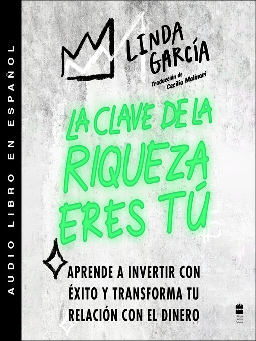 Title details for Wealth Warrior, the \ La clave de la riqueza eres tú (Spanish ed.) by Linda Garcia - Available
